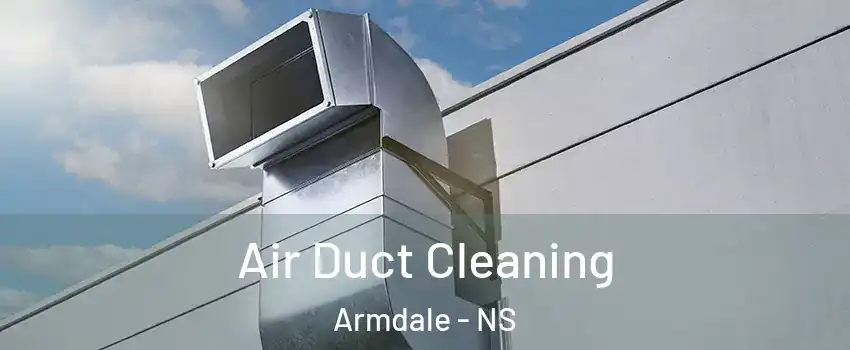  Air Duct Cleaning Armdale - NS