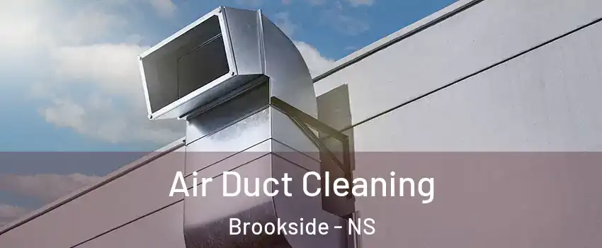  Air Duct Cleaning Brookside - NS
