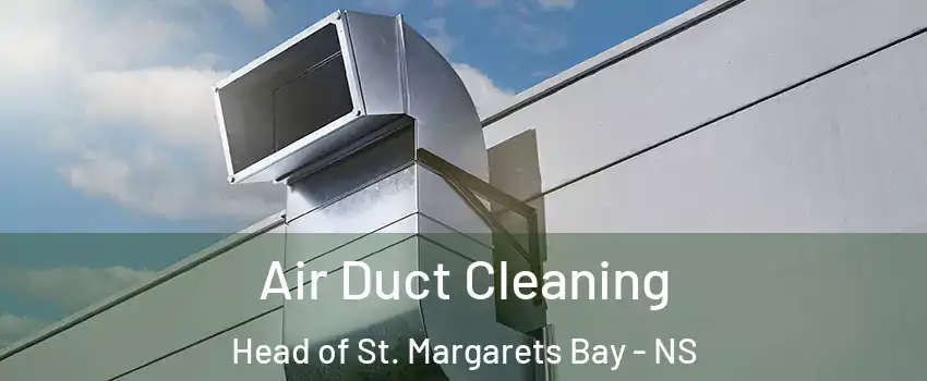  Air Duct Cleaning Head of St. Margarets Bay - NS
