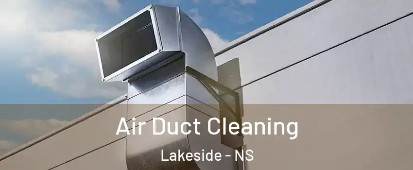  Air Duct Cleaning Lakeside - NS