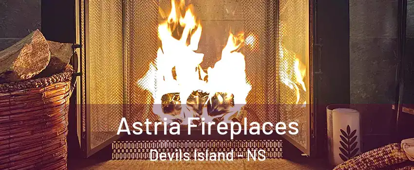  Astria Fireplaces Devils Island - NS