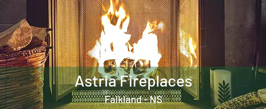  Astria Fireplaces Falkland - NS