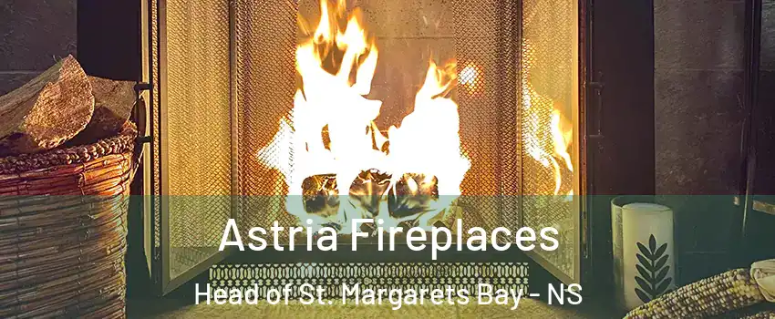  Astria Fireplaces Head of St. Margarets Bay - NS
