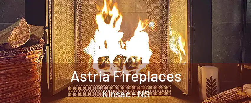  Astria Fireplaces Kinsac - NS