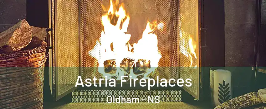  Astria Fireplaces Oldham - NS