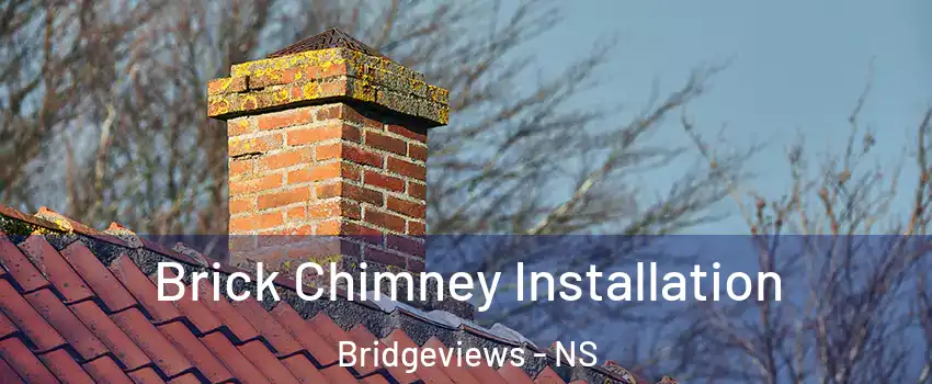  Brick Chimney Installation Bridgeviews - NS