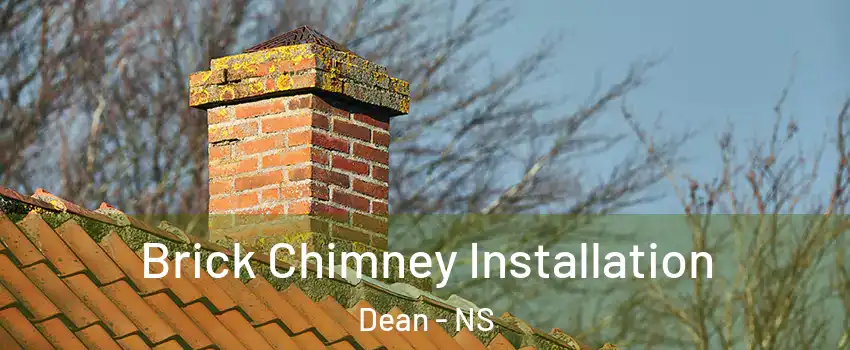  Brick Chimney Installation Dean - NS