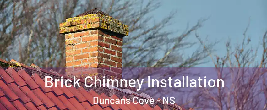  Brick Chimney Installation Duncans Cove - NS