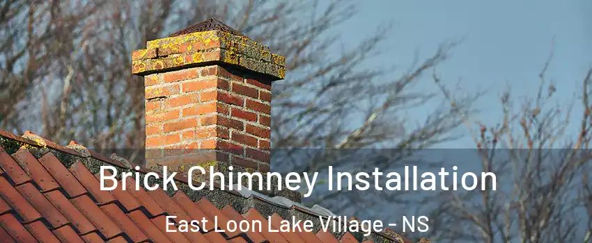 Brick Chimney Installation East Loon Lake Village - NS