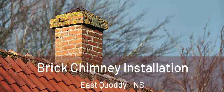  Brick Chimney Installation East Quoddy - NS