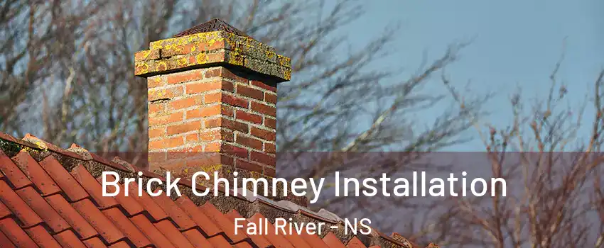  Brick Chimney Installation Fall River - NS