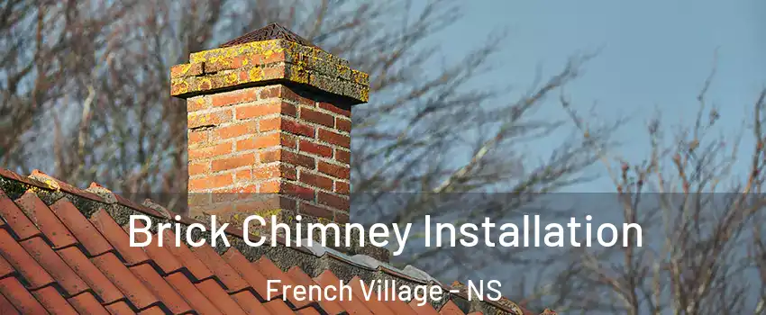  Brick Chimney Installation French Village - NS