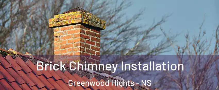  Brick Chimney Installation Greenwood Hights - NS