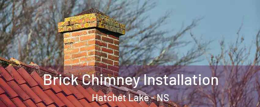  Brick Chimney Installation Hatchet Lake - NS