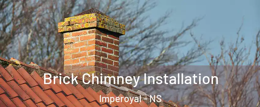  Brick Chimney Installation Imperoyal - NS