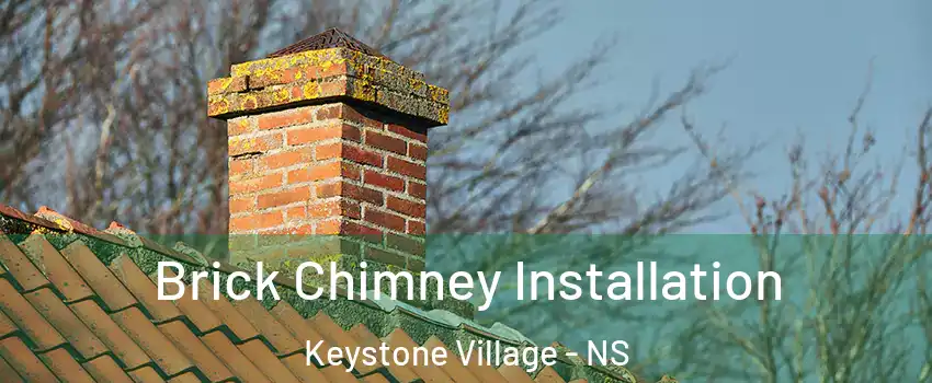  Brick Chimney Installation Keystone Village - NS