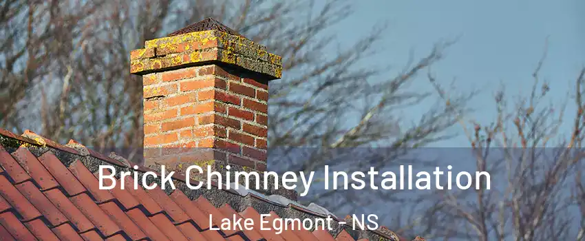  Brick Chimney Installation Lake Egmont - NS