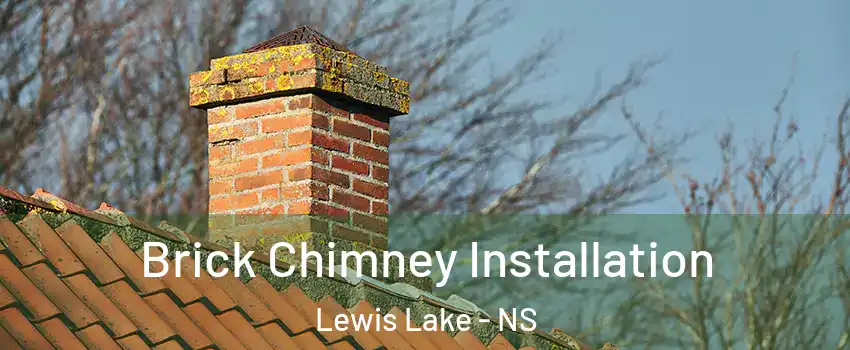  Brick Chimney Installation Lewis Lake - NS