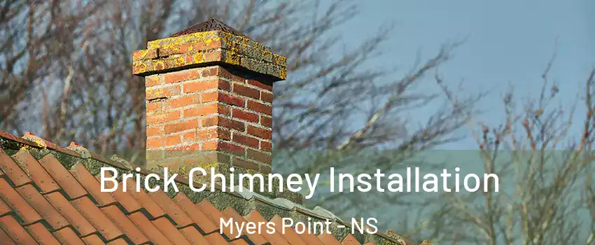  Brick Chimney Installation Myers Point - NS