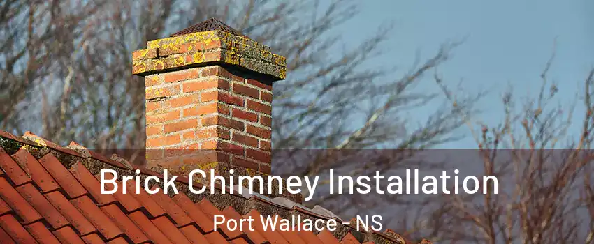  Brick Chimney Installation Port Wallace - NS