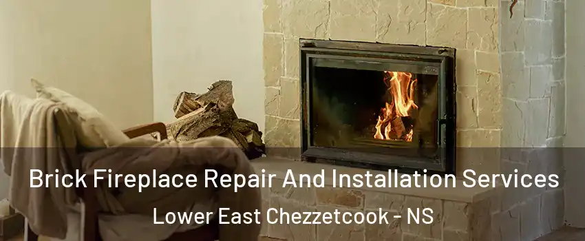  Brick Fireplace Repair And Installation Services Lower East Chezzetcook - NS
