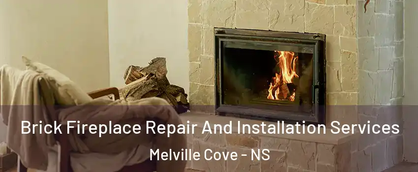  Brick Fireplace Repair And Installation Services Melville Cove - NS