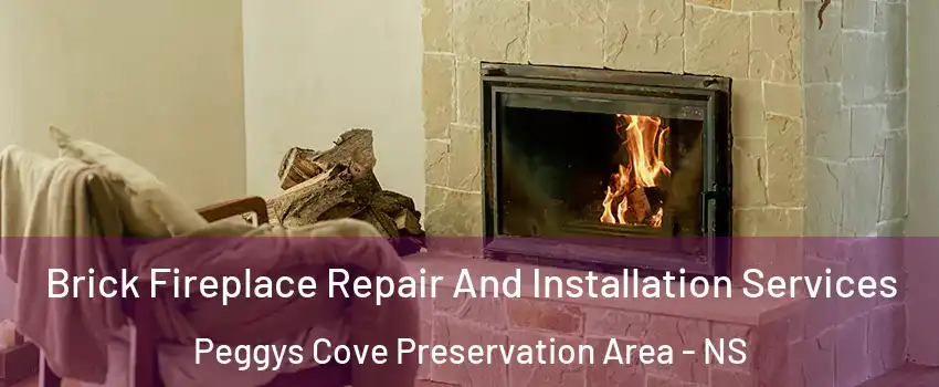  Brick Fireplace Repair And Installation Services Peggys Cove Preservation Area - NS