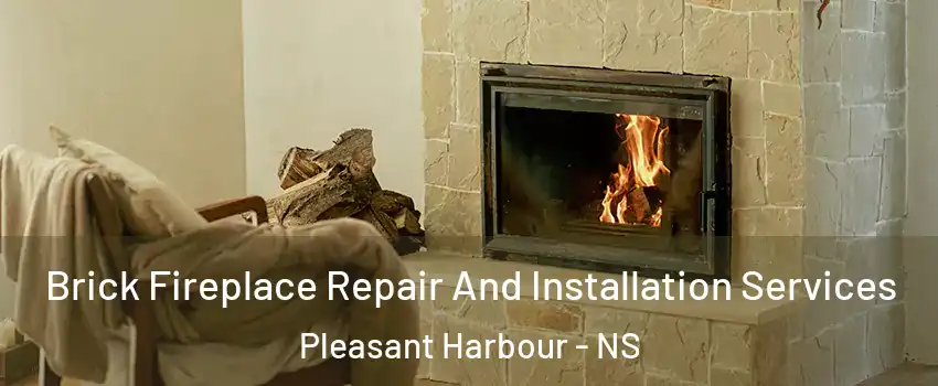  Brick Fireplace Repair And Installation Services Pleasant Harbour - NS