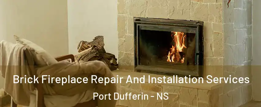  Brick Fireplace Repair And Installation Services Port Dufferin - NS