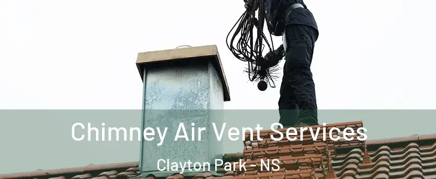  Chimney Air Vent Services Clayton Park - NS