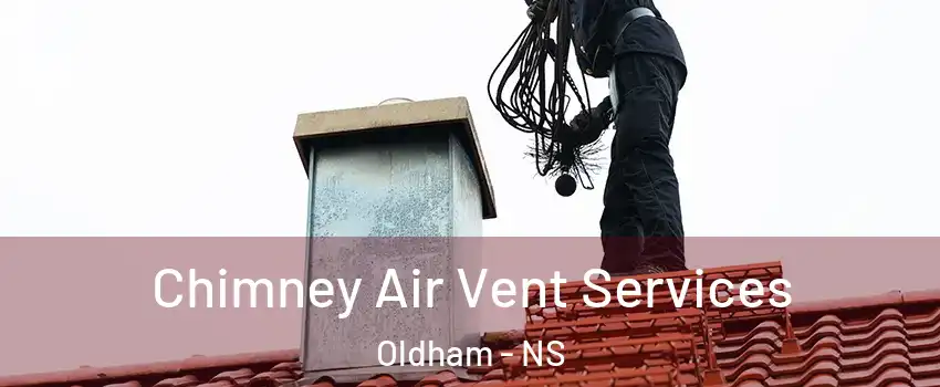  Chimney Air Vent Services Oldham - NS