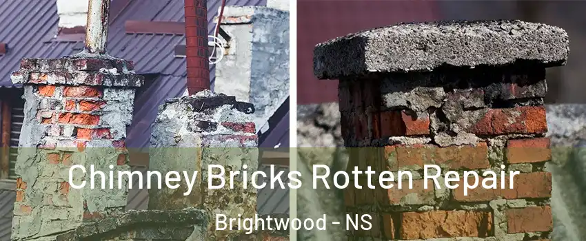  Chimney Bricks Rotten Repair Brightwood - NS