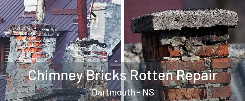  Chimney Bricks Rotten Repair Dartmouth - NS