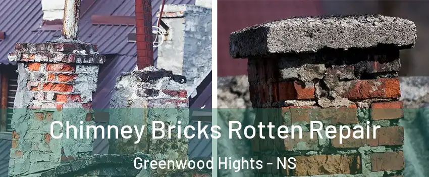  Chimney Bricks Rotten Repair Greenwood Hights - NS