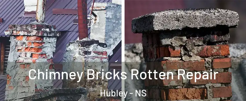  Chimney Bricks Rotten Repair Hubley - NS