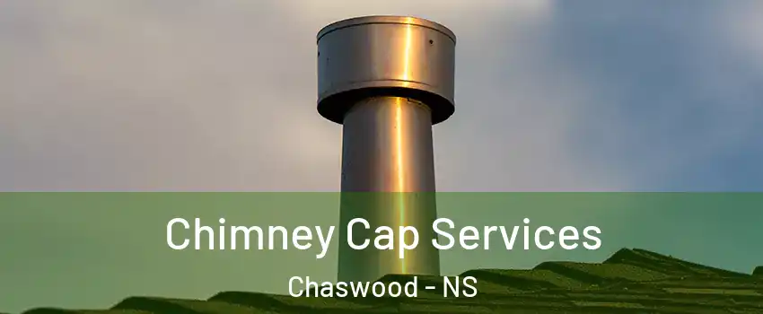  Chimney Cap Services Chaswood - NS