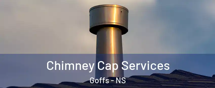  Chimney Cap Services Goffs - NS