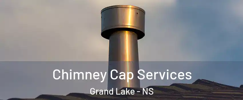  Chimney Cap Services Grand Lake - NS