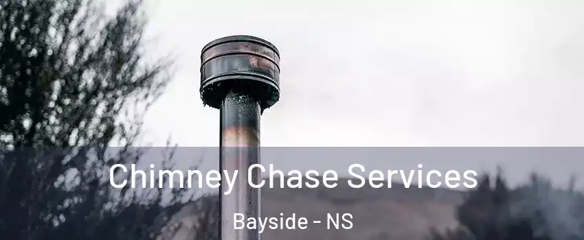  Chimney Chase Services Bayside - NS