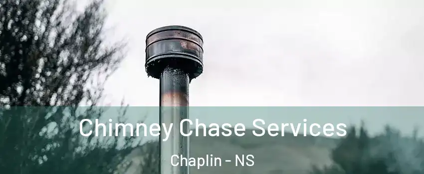  Chimney Chase Services Chaplin - NS