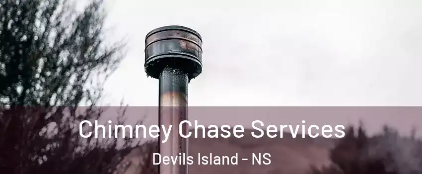  Chimney Chase Services Devils Island - NS