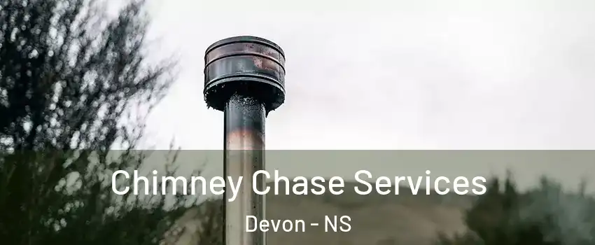  Chimney Chase Services Devon - NS