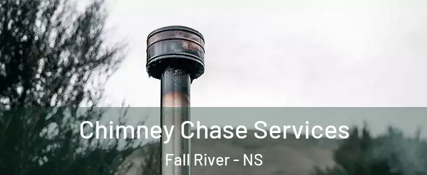  Chimney Chase Services Fall River - NS