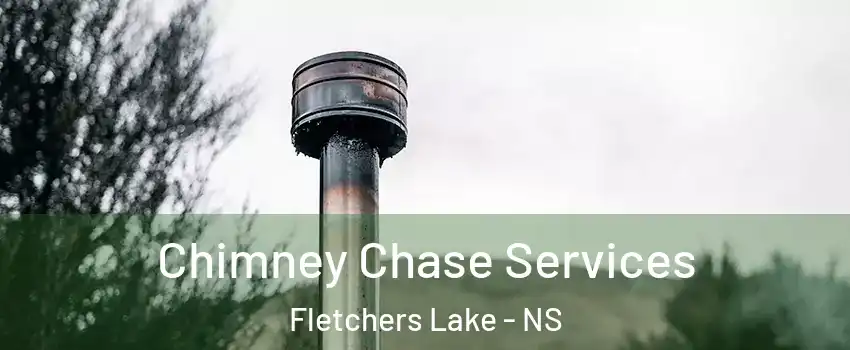  Chimney Chase Services Fletchers Lake - NS