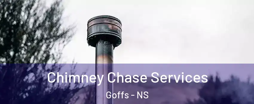  Chimney Chase Services Goffs - NS