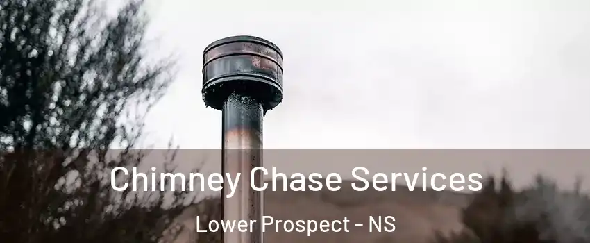  Chimney Chase Services Lower Prospect - NS