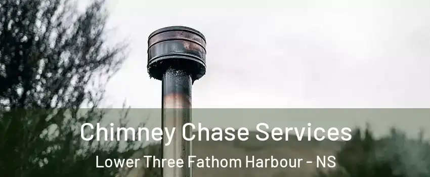  Chimney Chase Services Lower Three Fathom Harbour - NS