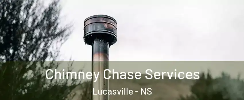 Chimney Chase Services Lucasville - NS