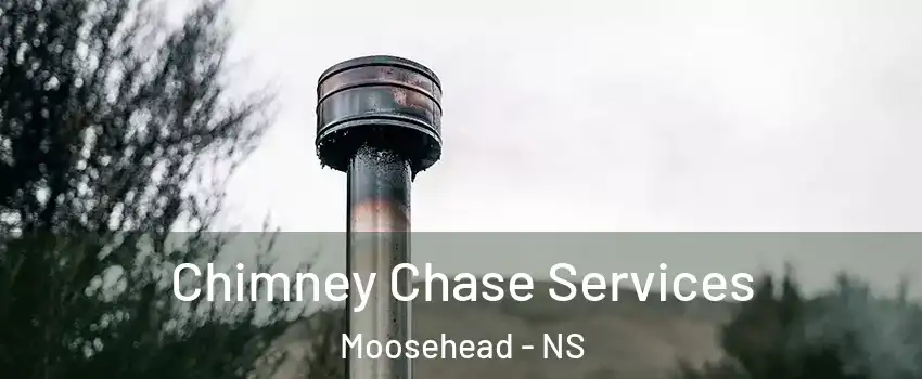  Chimney Chase Services Moosehead - NS