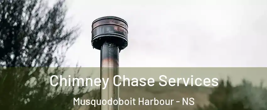  Chimney Chase Services Musquodoboit Harbour - NS